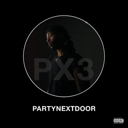 PARTYNEXTDOOR - Partynextdoor 3 (P3)