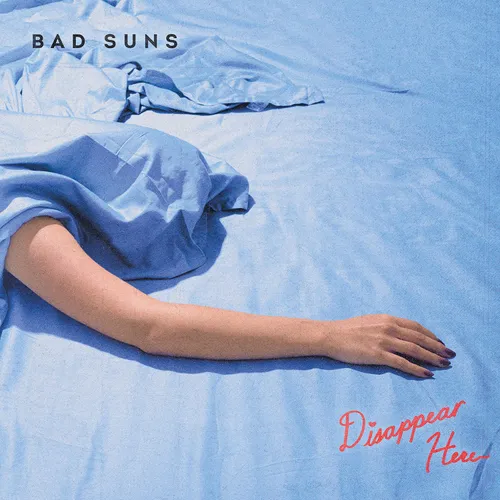 Bad Suns - Disappear Here vinyl record cover