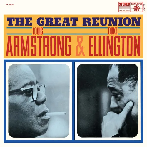 Louis Armstrong & Duke Ellington - Great Reunion