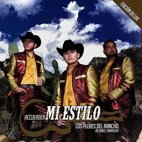Los Plebes del Rancho de Ariel Camacho - Recuerden Mi Estilo (Edición  Deluxe) | Mills Record Company