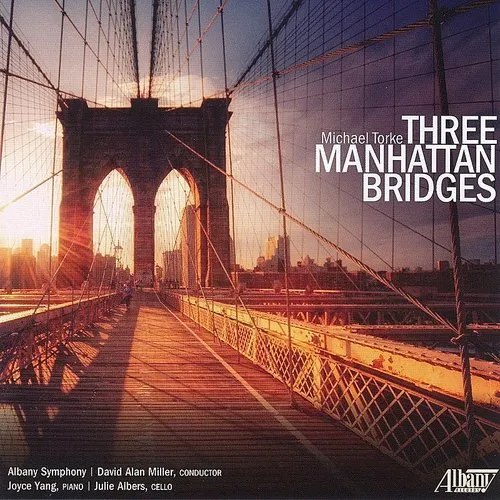 Torke: Three Manhattan Bridges