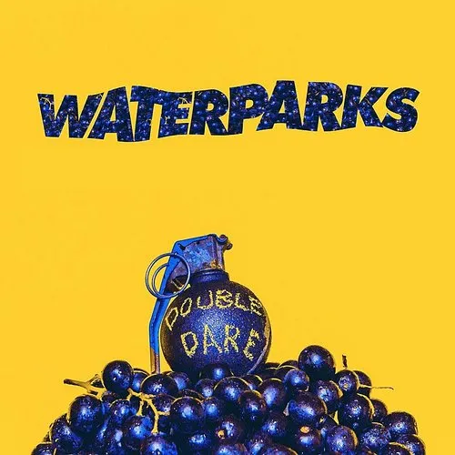 Waterparks - Double Dare (Uk)