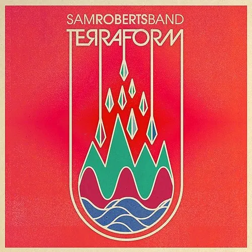 Sam Roberts Band - Terraform vinyl record cover