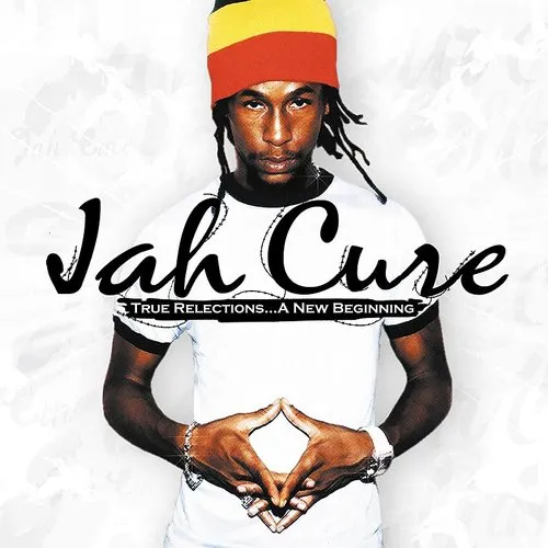 Jah Cure - True Reflections&#133;A New Beginning