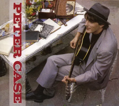 Peter Case - Peter Case