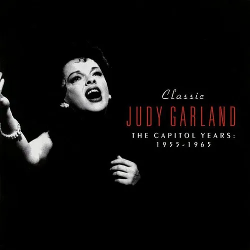 Classic Judy Garland: The Capitol Years 1955-1965