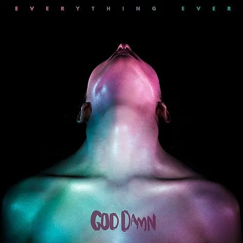 God Damn - Everything Ever (Blk) [Colored Vinyl] (Gate) (Grn) (Red)