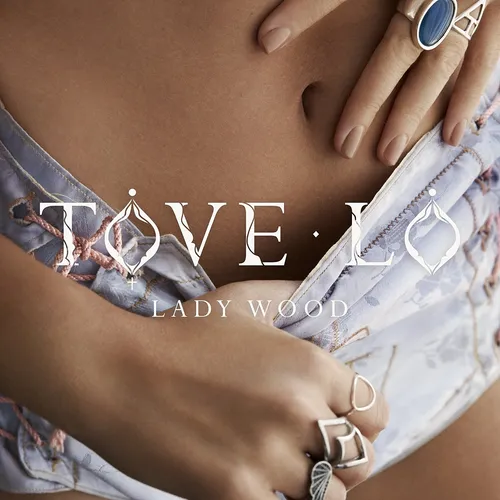 Tove Lo - Lady Wood (Tg)