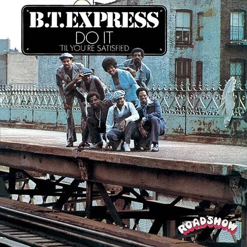 BT Express - Do It (Til You're Satisfied) [Reissue] (Jpn)