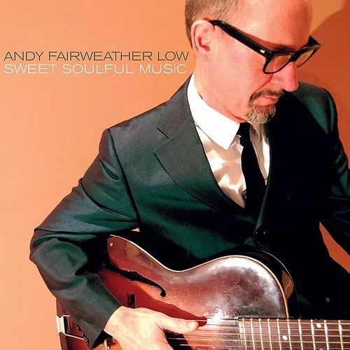 Fairweather Lowandy, Andy Fairweather Low - Sweet Soulful Music vinyl record cover