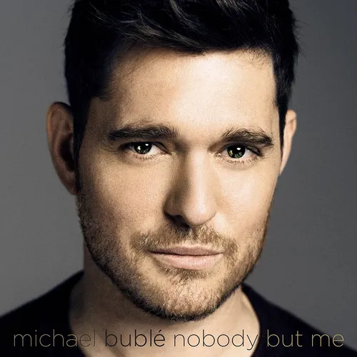 Michael Buble - Nobody But Me (Arg)