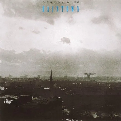 Deacon Blue - Raintown vinyl record cover