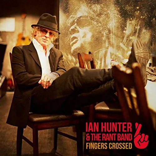 Ian Hunter - Fingers Crossed [Import]