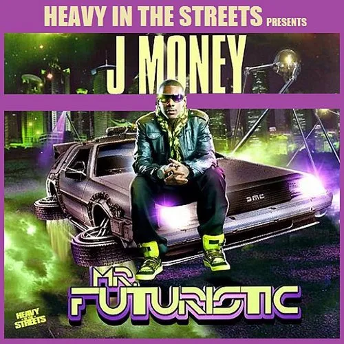 J. Money - Mr. Futuristic