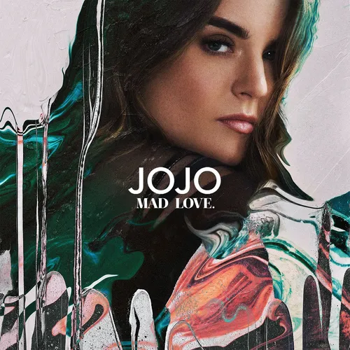 Jojo - Mad Love [Deluxe]