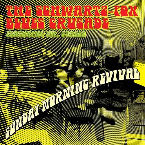 Schwartz Fox Blues Crusade - Sunday Morning Revival vinyl record cover