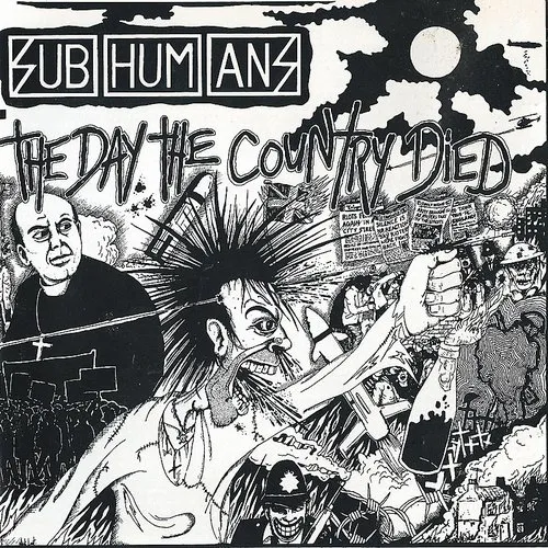 Subhumans - Day The Country Died