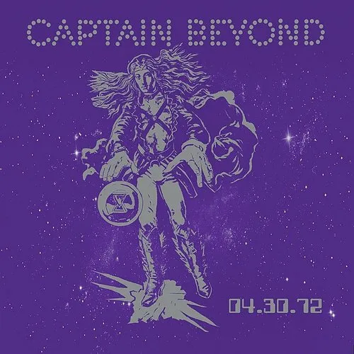 Captain Beyond - 04.30.72 [Limited Edition] [Digipak]