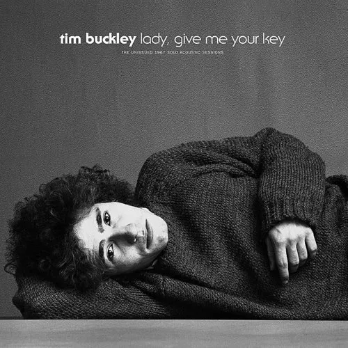 Tim Buckley - Lady, Give Me Your Key: The Unissued 1967 Solo Acoustic Sessions vinyl record cover