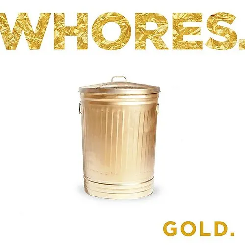Whores. - Gold. vinyl record cover