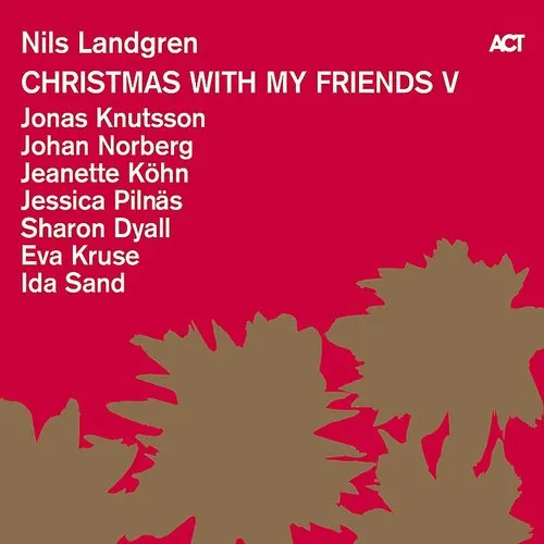 Nils Landgren - Christmas With My Friends V vinyl record cover