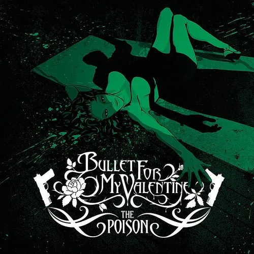 Bullet For My Valentine - Poison (Sony Gold Series)