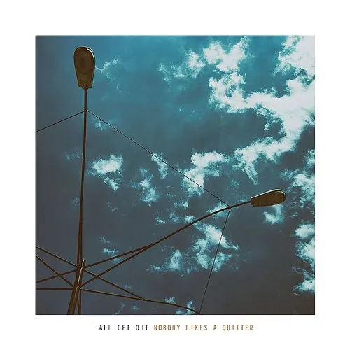 All Get Out - Nobody Likes A Quitter vinyl record cover