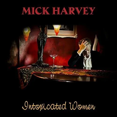 Mick Harvey - Intoxicated Women [Import Vinyl]