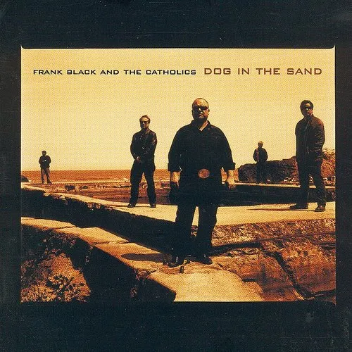 Frank Black & The Catholics - Dog In The Sand