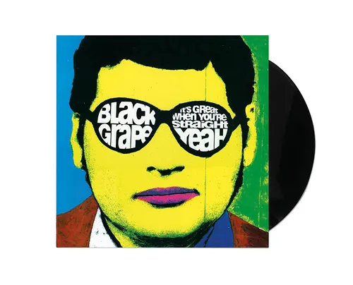 Black Grape - It's Great When You're Straight Yeah vinyl record cover