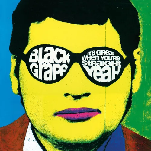 Black Grape - It's Great When You're Straight Yeah vinyl record cover