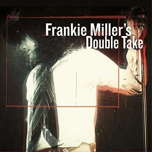 Frankie Miller's Double Take