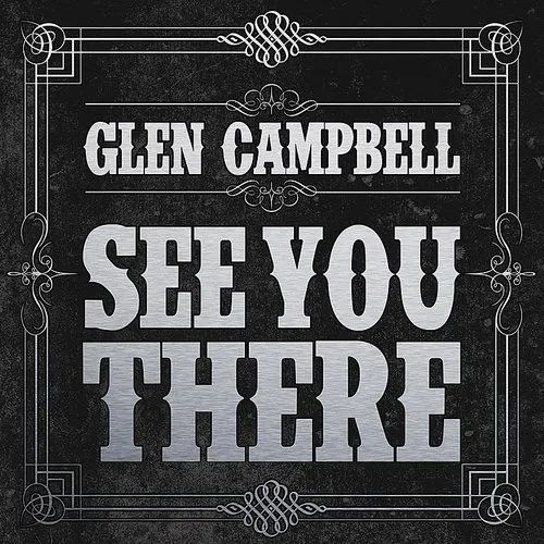 Glen Campbell - See You There