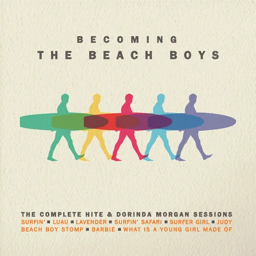Becoming The Beach Boys: Highlights From The The Hite & Dorinda Morgan Sessions