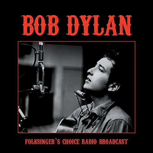 Bob Dylan - Folksinger's Choice Radio Broadcast vinyl record cover