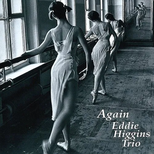 Eddie Higgins  Trio - Again [Remastered] (Jpn)