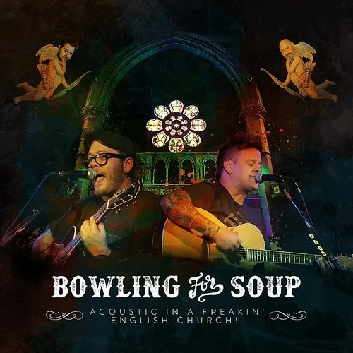 Bowling For Soup - Acoustic In A Freakin English Church (Live) (Uk)