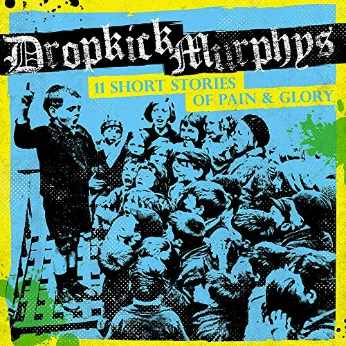 Dropkick Murphys - 11 Short Stories Of Pain & Glory (Hol)