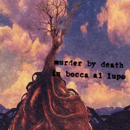 Murder By Death - In Bocca Al Lupo vinyl record cover