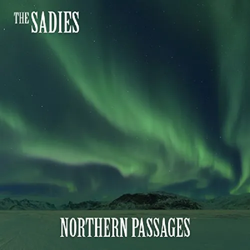 The Sadies - Northern Passages vinyl record cover