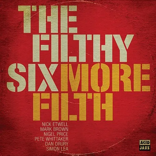 Filthy Six - More Filth (Uk)