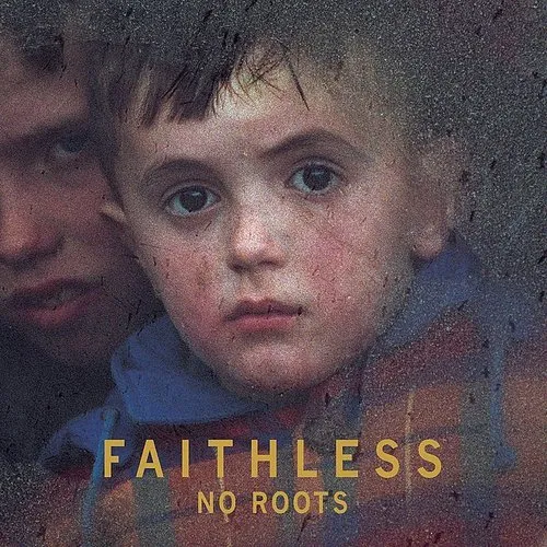 Faithless - No Roots [Import]