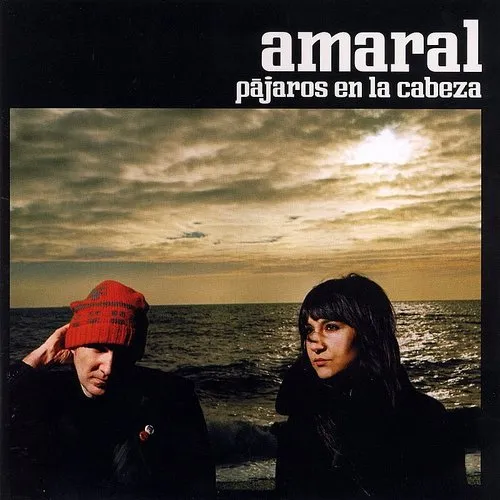 Amaral - Pajaros En La Cabeza