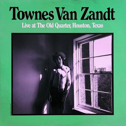Townes Van Zandt - Live at the Old Quarter, Houston, Texas [Remaster]