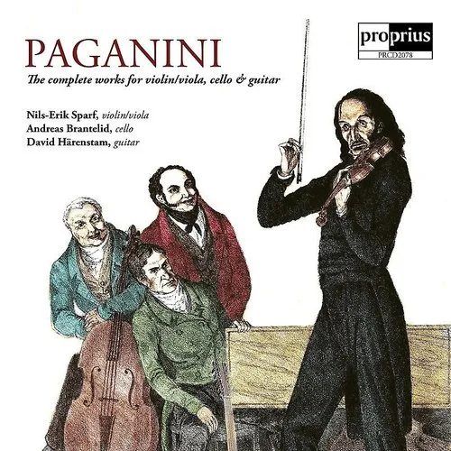 Niccolo Paganini: The Complete Works for Violin / Viola Cello & Guitar