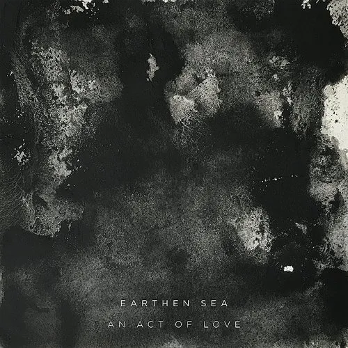 Earthen Sea - Act Of Love vinyl record cover