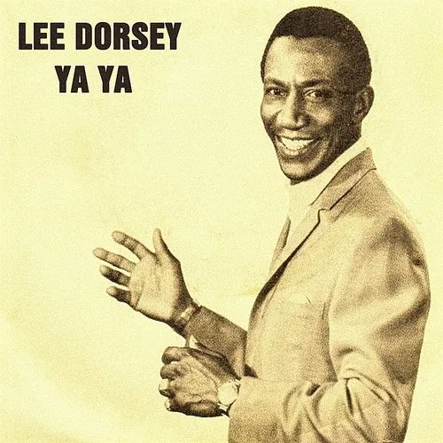 Lee Dorsey - Ya! Ya! [Import]
