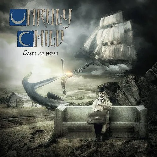 Unruly Child - Can't Go Home vinyl record cover