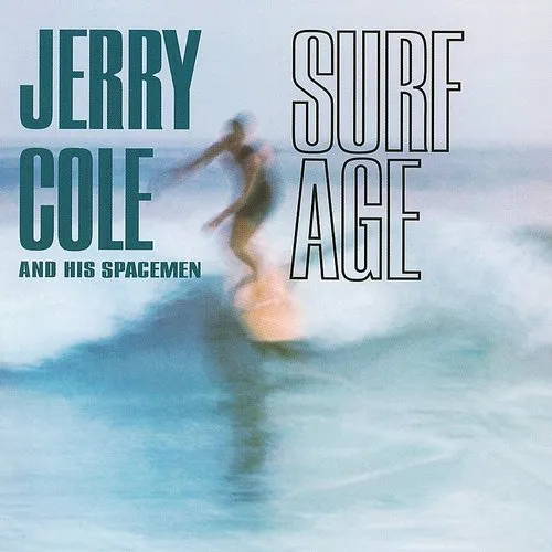 Jerry Cole, Jerry Cole & The Spacemen - Surf Age vinyl record cover