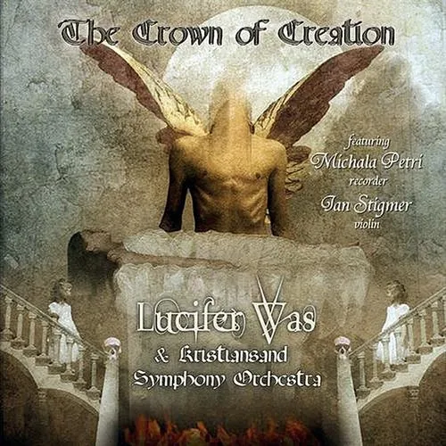 Lucifer Was - Crown Of Creation (Uk)